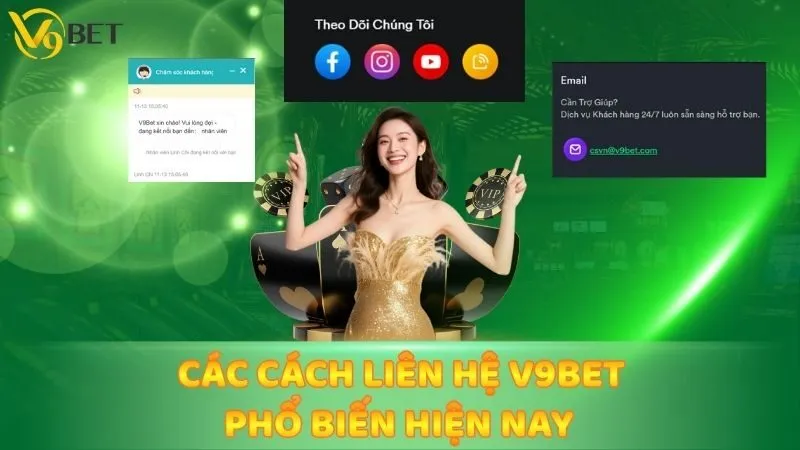 Các cách liên hệ V9bet phổ biến hiện nay