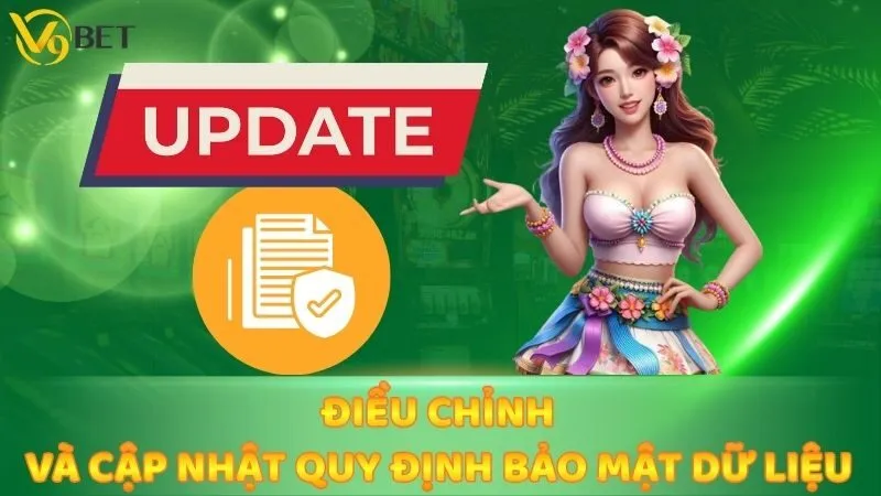 Điều chỉnh và cập nhật quy định bảo mật dữ liệu