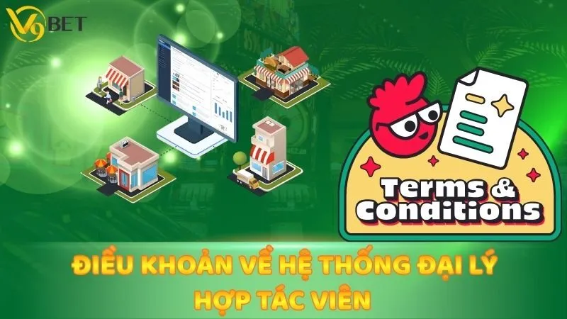 Điều khoản về hệ thống đại lý - hợp tác viên